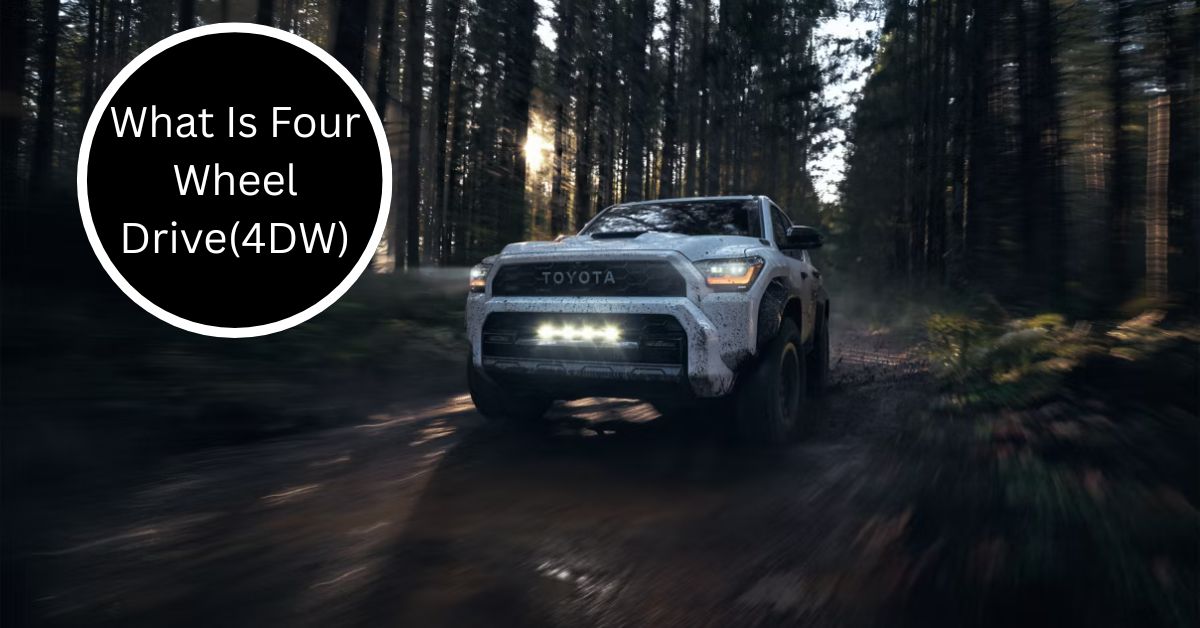 What Is Four Wheel Drive