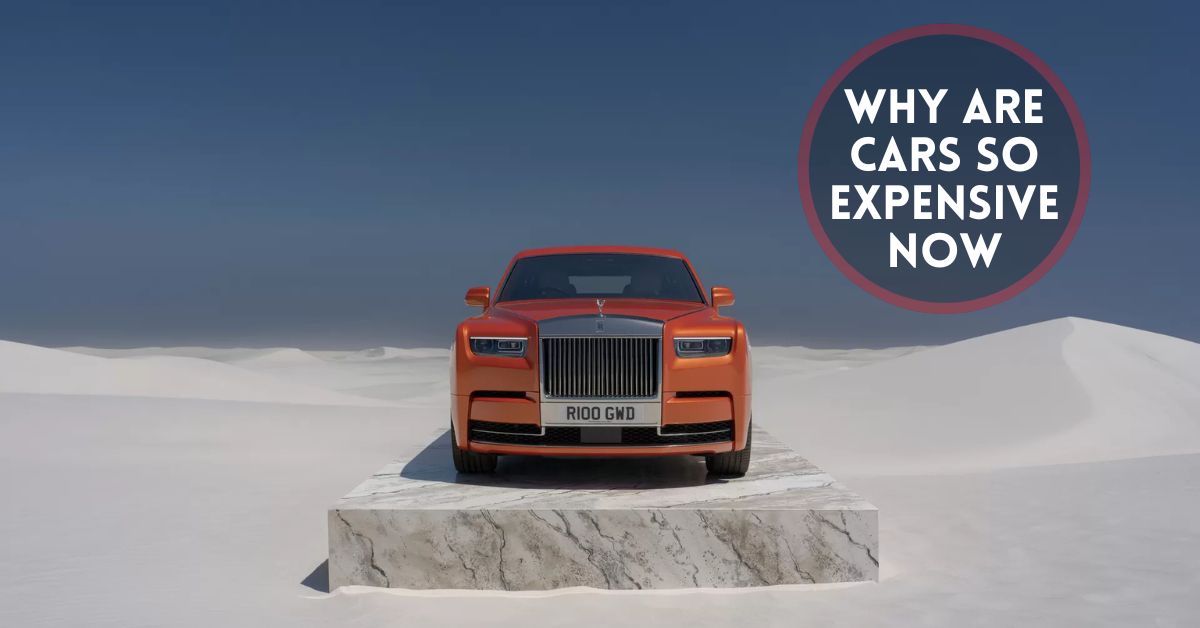 Why Are Cars So Expensive Now